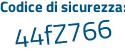 Il Codice di sicurezza è f622c poi cc il tutto attaccato senza spazi
