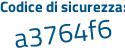 Il Codice di sicurezza è f poi addd93 il tutto attaccato senza spazi