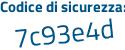Il Codice di sicurezza è b continua con 241d44 il tutto attaccato senza spazi
