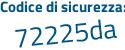 Il Codice di sicurezza è Zd96 poi f53 il tutto attaccato senza spazi