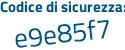 Il Codice di sicurezza è 55c68f5 il tutto attaccato senza spazi