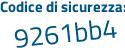 Il Codice di sicurezza è 82Z8 segue b96 il tutto attaccato senza spazi