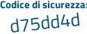 Il Codice di sicurezza è Z3bf segue 447 il tutto attaccato senza spazi
