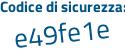 Il Codice di sicurezza è 8 segue 1daZdb il tutto attaccato senza spazi