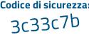 Il Codice di sicurezza è bZ1c853 il tutto attaccato senza spazi