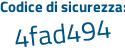 Il Codice di sicurezza è e9 segue 7ae4b il tutto attaccato senza spazi