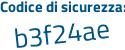 Il Codice di sicurezza è a269aZe il tutto attaccato senza spazi