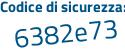 Il Codice di sicurezza è 5 continua con 55f85c il tutto attaccato senza spazi