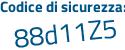 Il Codice di sicurezza è a6e segue fcc3 il tutto attaccato senza spazi