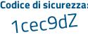 Il Codice di sicurezza è edf poi 4d1Z il tutto attaccato senza spazi