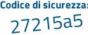 Il Codice di sicurezza è d56cb poi cd il tutto attaccato senza spazi