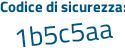 Il Codice di sicurezza è d437522 il tutto attaccato senza spazi