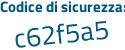 Il Codice di sicurezza è 2 segue 9b396c il tutto attaccato senza spazi