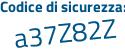 Il Codice di sicurezza è Z6b poi 31cb il tutto attaccato senza spazi