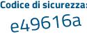 Il Codice di sicurezza è 996 poi 344e il tutto attaccato senza spazi