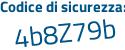 Il Codice di sicurezza è c5dcZ91 il tutto attaccato senza spazi