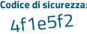 Il Codice di sicurezza è 9be poi 86d4 il tutto attaccato senza spazi