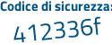 Il Codice di sicurezza è 6c segue ae9a4 il tutto attaccato senza spazi