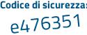 Il Codice di sicurezza è 1df segue fc13 il tutto attaccato senza spazi