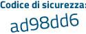 Il Codice di sicurezza è Zbb2 poi 432 il tutto attaccato senza spazi