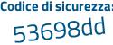 Il Codice di sicurezza è 3eb continua con 8ab5 il tutto attaccato senza spazi