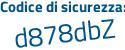 Il Codice di sicurezza è 2de8 continua con 818 il tutto attaccato senza spazi