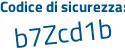 Il Codice di sicurezza è 5c8b7 continua con 72 il tutto attaccato senza spazi