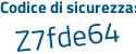 Il Codice di sicurezza è 7 continua con 7545fc il tutto attaccato senza spazi