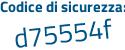 Il Codice di sicurezza è ff1 poi 7fd1 il tutto attaccato senza spazi