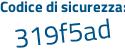 Il Codice di sicurezza è 62Z4988 il tutto attaccato senza spazi
