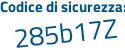 Il Codice di sicurezza è 6231cd7 il tutto attaccato senza spazi
