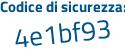 Il Codice di sicurezza è fcfff34 il tutto attaccato senza spazi