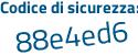 Il Codice di sicurezza è 197 continua con ceec il tutto attaccato senza spazi