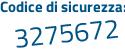 Il Codice di sicurezza è 3e489ff il tutto attaccato senza spazi