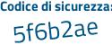 Il Codice di sicurezza è e6e22 segue 62 il tutto attaccato senza spazi