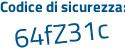 Il Codice di sicurezza è 17Z2 segue 983 il tutto attaccato senza spazi