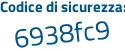Il Codice di sicurezza è 6d4 poi b73a il tutto attaccato senza spazi