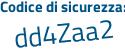 Il Codice di sicurezza è b segue 2a3eb4 il tutto attaccato senza spazi