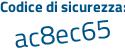 Il Codice di sicurezza è 5ee13 continua con f3 il tutto attaccato senza spazi