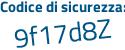 Il Codice di sicurezza è 95dZ6 poi 6b il tutto attaccato senza spazi