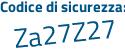 Il Codice di sicurezza è 6 segue e27b59 il tutto attaccato senza spazi