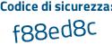 Il Codice di sicurezza è fffdc95 il tutto attaccato senza spazi