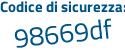Il Codice di sicurezza è 9fbd51f il tutto attaccato senza spazi