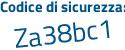 Il Codice di sicurezza è cf4fc continua con 97 il tutto attaccato senza spazi