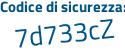 Il Codice di sicurezza è fa segue 93d3b il tutto attaccato senza spazi