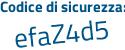 Il Codice di sicurezza è a1 continua con 15bbe il tutto attaccato senza spazi