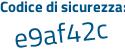 Il Codice di sicurezza è 3cec897 il tutto attaccato senza spazi