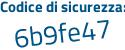 Il Codice di sicurezza è bd2e poi a5a il tutto attaccato senza spazi