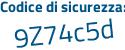 Il Codice di sicurezza è f16fa poi 9d il tutto attaccato senza spazi