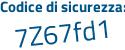 Il Codice di sicurezza è a54dead il tutto attaccato senza spazi